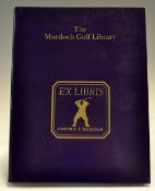 Murdoch, Joseph S.F - 'The Murdoch Golf Library' 1st ltd ed no 319/950 - publ'd Grant Book 1991 blue