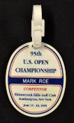 Rare 1995 Shinnecock Hills Golf Club US Open Championship Competitor Bag Tag - issued to Mark Roe