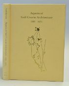 Hawtree, Martin - "Aspects of Golf Course Architecture 1925-1971 Pt II - An Anthology Assembled