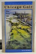 Govedarica, Tom signed - "Chicago Golf-The First 100 Years" 1st ed 1991 in the original wrappers and