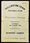 Scarce 1963/64 Wellington Town v Newport County football programme practice match date 10 Aug,