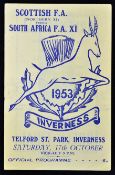 1953 Scottish FA (Northern XI) v South Africa FA XI football programme date 17 Oct in Inverness,