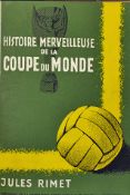 1954 World Cup 'L'Histoire Merveilleuse de la Coupe Du Monde' Book by Jules Rimet, p191,