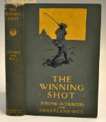 Travers, Jerome D & Rice, Grantland -"The Winning Shot" 1st ed 1915 published Garden City, New York: