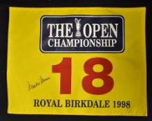 1998 Royal Birkdale Open Golf Championship signed 18th hole pin flag signed by the winner Mark O'