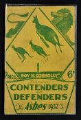 Contenders and Defenders The Ashes 'Bodyline Series' 1932/33 Cricket Booklet by Roy N. Connolly,