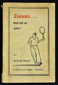 Signed Roderich Menzel 'Tennis…as I see it!' Book a 1932 edition signed to the front page by the