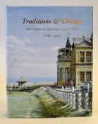 Royal & Ancient Golf Club "Traditions and Change - The Royal & Ancient Golf Club 1939-2004" 1st ed