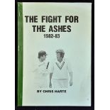 1982/83 Signed Chris Harte 'The Fight For The Ashes' Book limited edition 326/400, published by