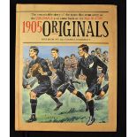 New Zealand Rugby Book, 'The 1905 Originals' by Bob Howitt & Dianne Haworth: Interestingly