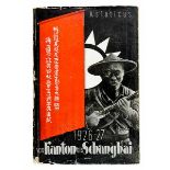 Asiaticus (das ist: Heinz Grzyb). Von Kanton bis Shanghai 1926-27. Wien/Berlin, Agis-Verlag, 1928.