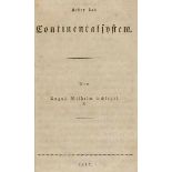 Philosophie - - Schlegel, August Wilhelm von. Ueber das Continentalsystem. (Ohne Ort und Drucker),
