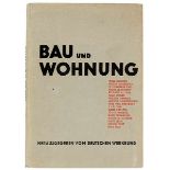 Bauhaus - - Bau und Wohnung. Die Bauten der Weissenhofsiedlung in Stuttgart, errichtet 1927 nach