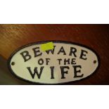 Cast iron sign Beware of the Wife