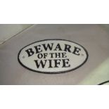 Cast iron sign Beware of the Wife