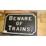 Cast iron sign :Beware of Trains