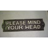 Cast iron sign : Mind Your Head