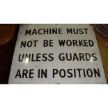 Vintage enamel sign : Machine Must Not Be Worked ...