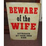 Vintage style advertising sign : Beware of the Wife