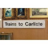 'Trains to Carlisle' sign