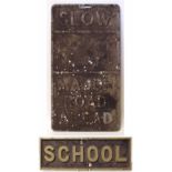 Cast school sign, Kinnersley School, Kidsgrove and cast alloy 'Major Road Ahead' sign Condition