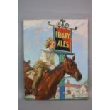 VAN JONES, (FL.1927-1941), Friary Ales, smiling young woman riding her horse past a tavern, oil on