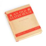 ONE VOL. 'AN OLD ULSTER HOUSE'