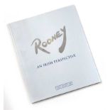 Terry Stewart - ROONEY: AN IRISH PERSPECTIVE - 1 Volume, Limited Edition (6/1250) - - Unsigned