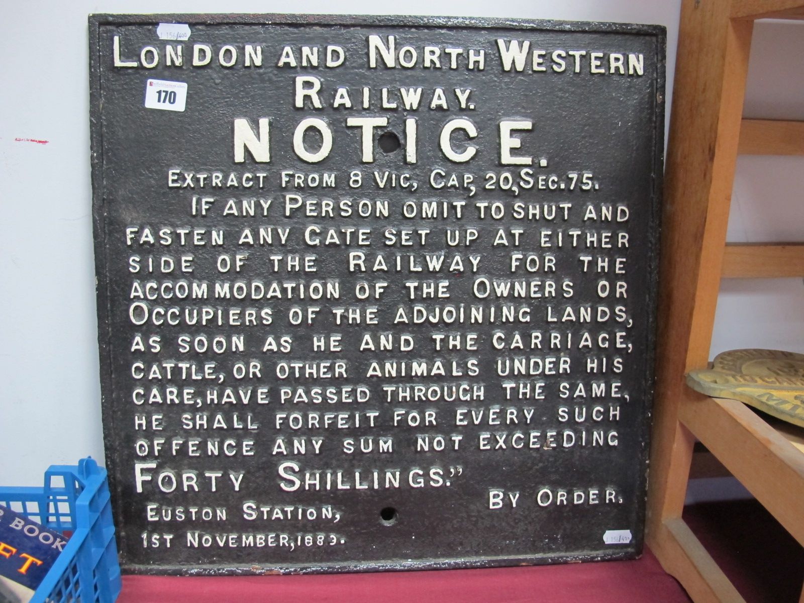 A Cast Iron London and North Western Railway Notice, regarding gate closure, Euston 1883, 45 x