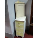 A Painted Pine Narrow Four Heights Chest of Drawers a painted wall hanging corner cupboard. (2)