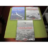 Three Hardback Volumes, Sail Planes, 1920-1945, 1945-1965, 1965-2000 by Martin Simons.