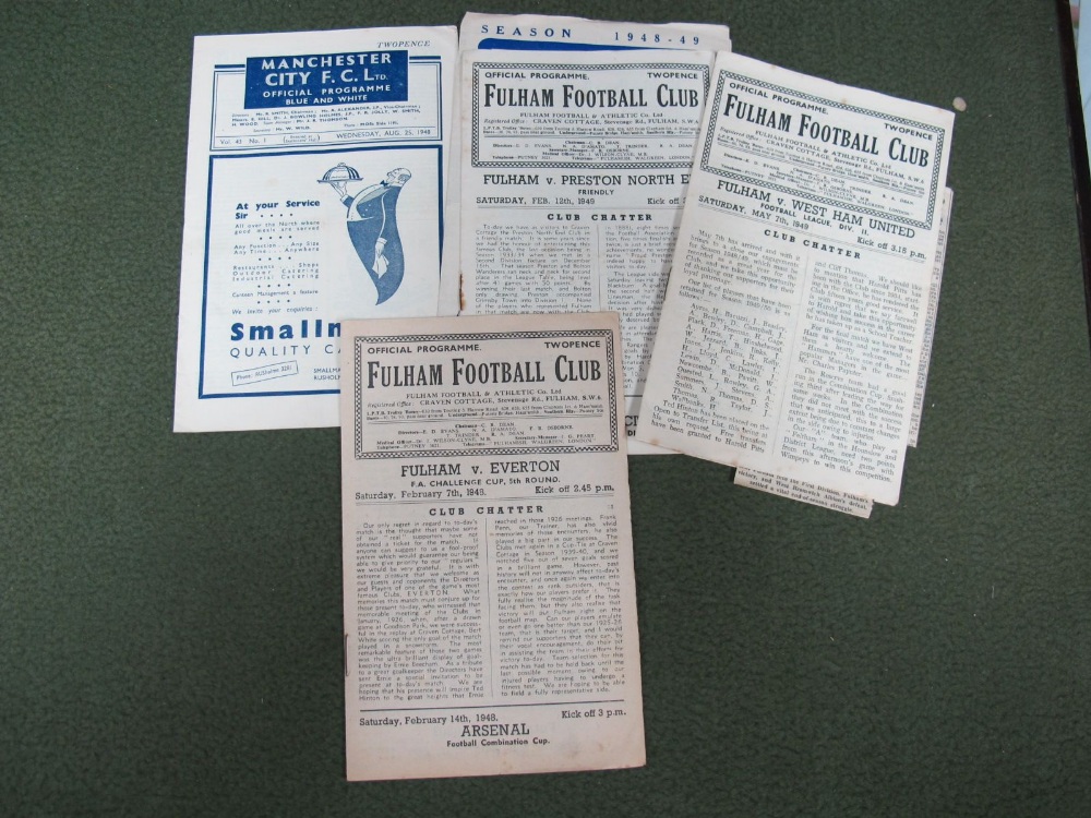 Fulham Programmes 1947-8 v. Everton - F.A Cup, 48-9 v. Preston - Friendly, West Ham; Preston 1948-