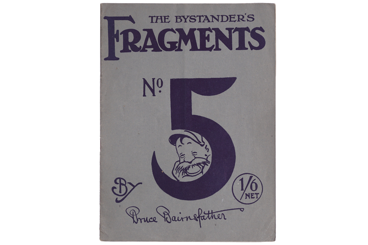 THE BYSTANDER’S FRAGMENTS NO. 5 Bruce Bairnsfather (WWI era) Provenance: The Robinson Collection