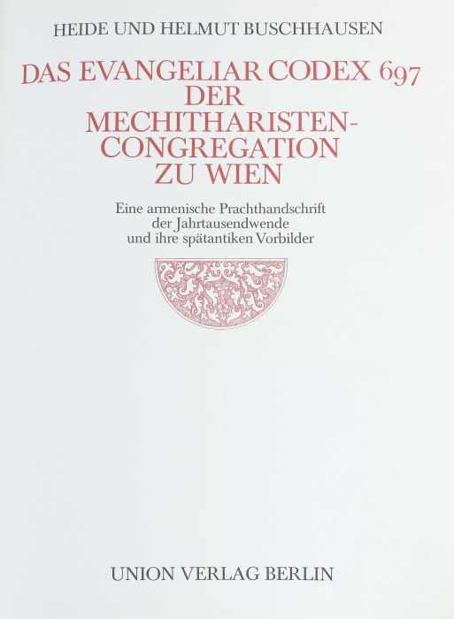 Buschhausen, Heide und Helmut Das Evangeliar Codex 697 der Mechitharisten-Congregation zu Wien, Eine - Image 2 of 3