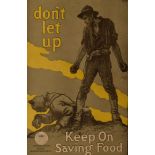 Don't Let Up, Keep on Saving Food, c1917, United States Food Administration, artwork by Francis Luis