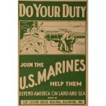 Do Your Duty Join The US Marines, Help them defend on land and sea, apply at 429 Custom House