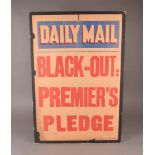 Three 1930s newspaper bills, two for the Daily Mail, one saying ' Black-Out: Premier's Pledge',