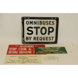 An Enamelled Omnibus Request Stop Plate and Repro Railway Signs, the stop plate measuring approx 10"