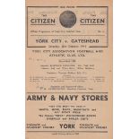 YORK - GATESHEAD 1944 York home programme v Gateshead, 28/10/44, team changes noted. Good