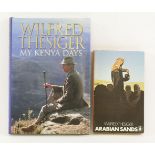 THESIGER, Wilfred (2 Titles): 1. My Kenya Days. Harper Collins, 1994, 1st edn. dw (£20); title