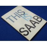 A scarce early 1960s Booklet 'This Is Saab',