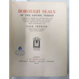 BOROUGH SEALS OF THE GOTHIC PERIOD BY GALE PEDRICK - 1914,