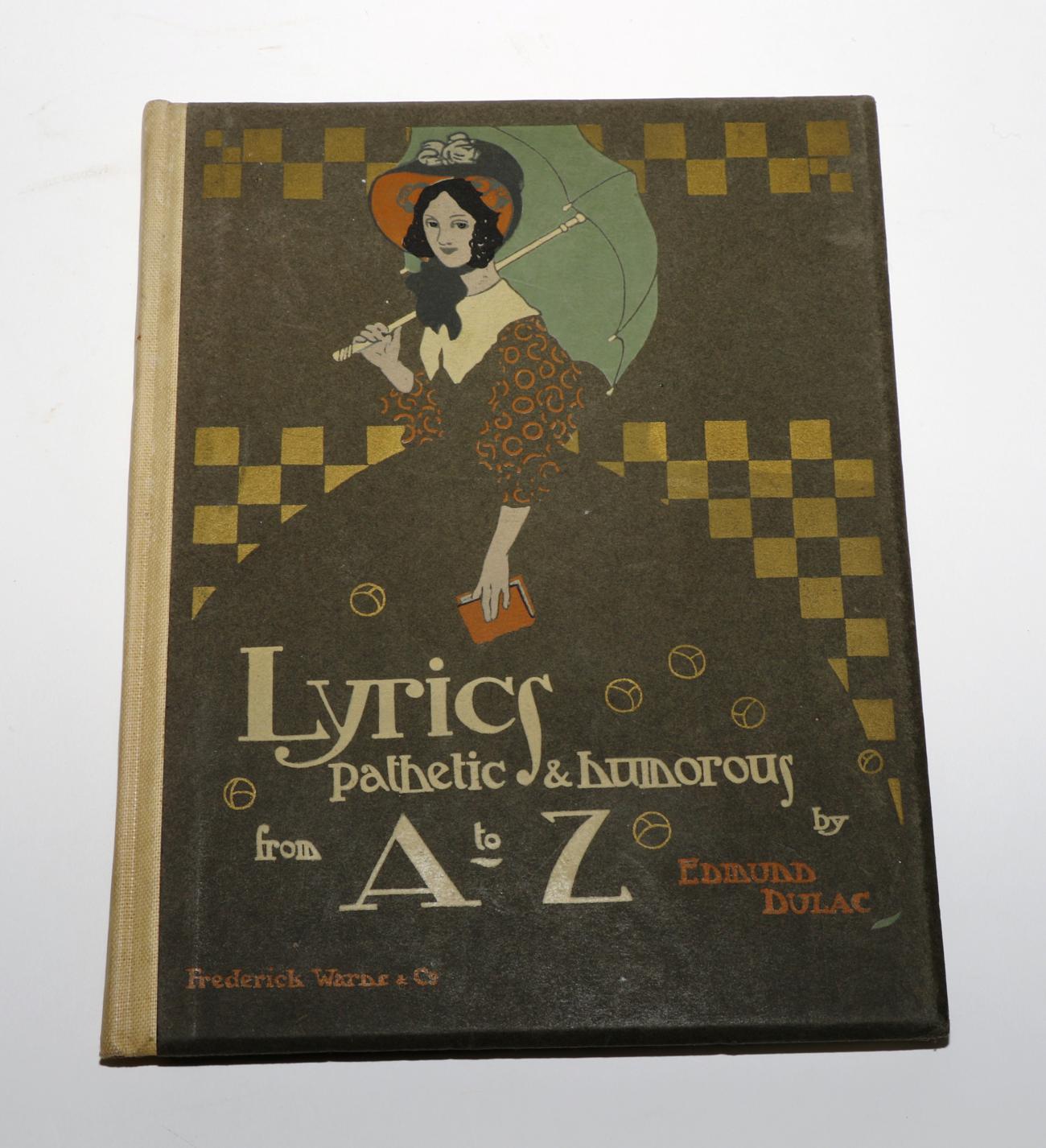 Dulac (Edmund, Illustrator) Lyrics Pathetic & Humourous from A to Z, 1908, London, Frederick