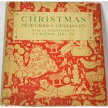 Christmas Pictures by Children, with an introduction by Edmund Dulac,