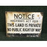 An enamel sign : Highways Act 'This Land is Private'