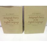 CROFT P. J. Autograph Poetry in the English Language. 2 vols. Ltd. ed. 1500. Many illus. Quarto.