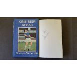 FOOTBALL, signed hardback edition of One Step Ahead by Duncan McKenzie, to flyleaf, 1978, 1st