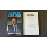FOOTBALL, signed hardback edition of Only the Best is Good Enough by Howard Kendall, to half-title