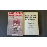 FOOTBALL, signed hardback edition of After the Ball by Nobby Stiles, to title page, 2003, 1st