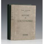 SOUVESTRE, Pierre. Histoire de L'Automobile. Paris: H. Dunod et E. Pinat, 1907. 4to (270 x 180mm.)